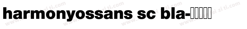 harmonyossans sc bla字体转换